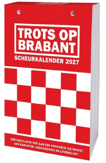 Trots op Brabant Scheurkalender 2027 – Brabants cadeau met 365 dagen verhalen en weetjes